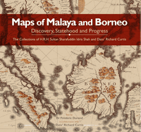 Maps of Malaya and Borneo: Discovery, Statehood and Progress