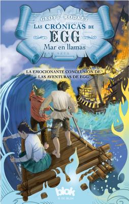 Mar En Llamas / Blue Sea Burning - Rodkey, Geoff, and Noriega, Luis (Translated by)