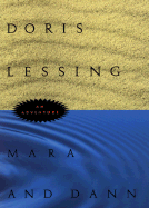 Mara and Dann: An Adventure - Lessing, Doris May