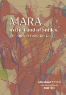 Mara in the Land of Smiles: An Ancient Fable for Today