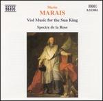Marais: Viol Music for the Sun King