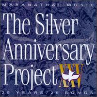 Maranatha Music: Silver Anniversary Project - Various Artists