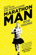 Marathon Man: One Man, One Year, 370 Marathons