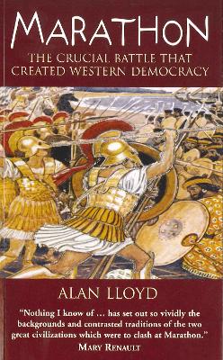 Marathon: The Crucial Battle That Created Western Democracy - Lloyd, Alan