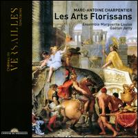 Marc-Antoine Charpentier: Les Arts Florissans - Anas Bertrand (vocals); Ccile Achille (vocals); David Witczak (vocals); Ensemble Marguerite Louise;...