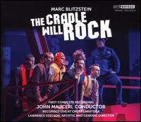 Marc Blitzstein: The Cradle Will Rock - John Mauceri
