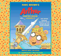 Marc Brown's Arthur Chapter Books: Volume 5: King Arthur; Francine, Believe It or Not; Arthur and the Cootie-Catcher