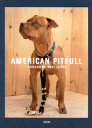 Marc Joseph: American Pitbull - Joseph, Marc (Photographer), and Reynolds, Cory (Editor), and Frey, James (Text by)