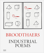 Marcel Broodthaers: Industrial Poems: The Complete Catalogue of the Plaques 1968-1972