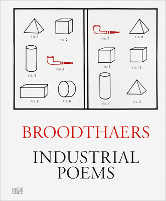 Marcel Broodthaers: Industrial Poems: The Complete Catalogue of the Plaques 1968-1972 - Broodthaers, Marcel