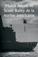 March Anson et Scoot Bailey de la marine am?ricaine