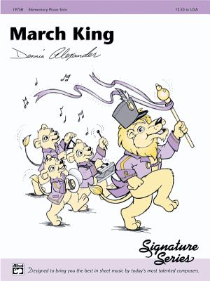 March King: Sheet - Alexander, Dennis (Composer)