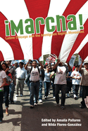 Marcha!: Latino Chicago and the Immigrant Rights Movement