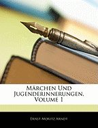 Marchen Und Jugenderinnerungen, Erster Theil