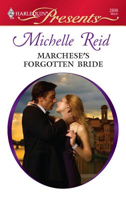 Marchese's Forgotten Bride - Reid, Michelle