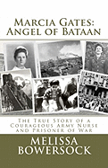 Marcia Gates: Angel of Bataan