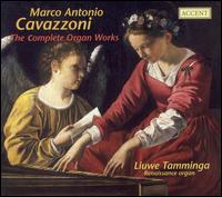 Marco Antonio Cavazzoni: The Complete Organ Works - Cesarino Bianchi (bells); Liuwe Tamminga (organ)