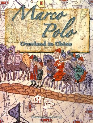 Marco Polo: Overland to China - Zelenyj, Alexander