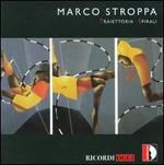 Marco Stroppa: Traiettoria; Spirali