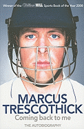 Marcus Trescothick: Coming Back to Me: The Autobiography
