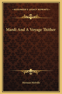 Mardi And A Voyage Thither