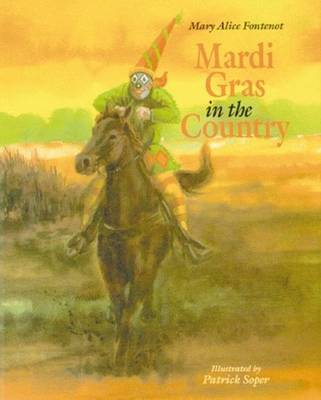 Mardi Gras in the Country - Fontenot, Mary Alice