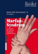 Marfan-Syndrom: Ein Ratgeber Fr Patienten, Angehrige Und Betreuende