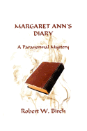 Margaret Ann's Diary: A Paranormal Mystery