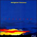 Margaret Brouwer: Crosswinds