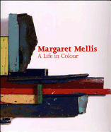 Margaret Mellis: A Life in Colour.