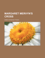 Margaret Mervyn's Cross