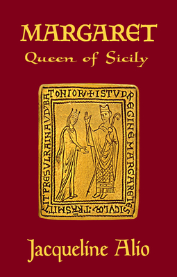 Margaret, Queen of Sicily - Alio, Jacqueline