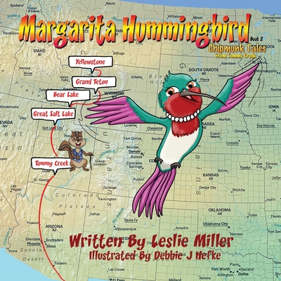 Margarita Hummingbird: Chipmunk Tales From Tommy Creek - Miller, Leslie