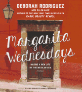 Margarita Wednesdays: Making a New Life by the Mexican Sea