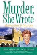 Margaritas & Murder - Fletcher, Jessica, and Bain, Donald