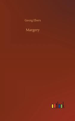 Margery - Ebers, Georg