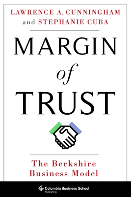 Margin of Trust: The Berkshire Business Model - Cunningham, Lawrence, and Cuba, Stephanie