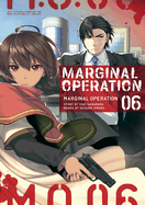 Marginal Operation: Volume 6: Volume 6