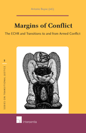 Margins of Conflict: The Echr and Transitions to and from Armed Conflict Volume 5