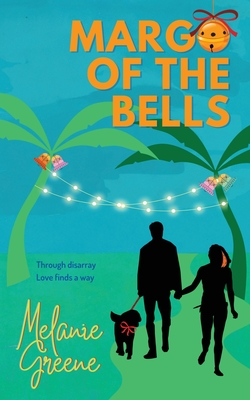 Margo of the Bells - Greene, Melanie