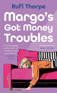 Margo's Got Money Troubles: 'Funny, perceptive . . . add it to your summer reading list stat.' STYLIST