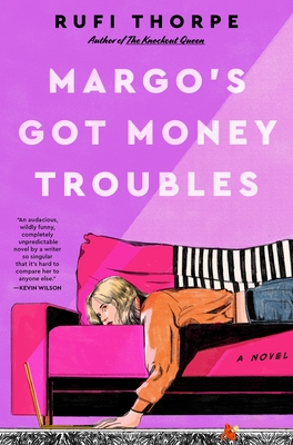 Margo's Got Money Troubles - Thorpe, Rufi