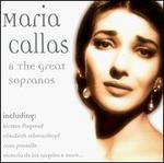 Maria Callas and the Great Sopranos