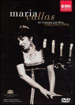 Maria Callas: At Covent Garden 1962 & 1964