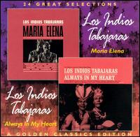 Maria Elena/Always in My Heart - Los Indios Tabajaras