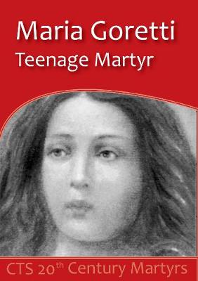 Maria Goretti: Teenage Martyr - MacNiven-Johnston, Glynn