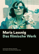 Maria Lassnig: Das Filmische Werk [german-Language Edition]