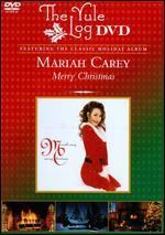 Mariah Carey: Merry Christmas - The Yule Log Edition