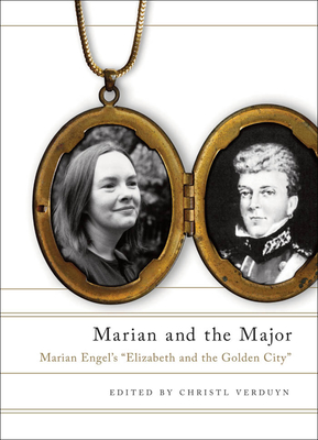 Marian and the Major: Engel's Elizabeth and the Golden City - Engel, Marian, and Verduyn, Christl