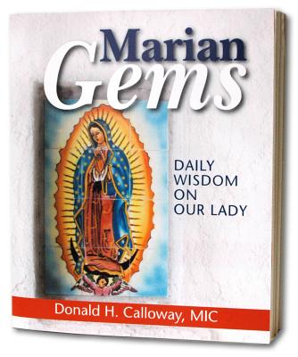 Marian Gems: Daily Wisdom on Our Lady - Calloway, Donald H